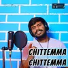 About Chittemma Chittemma Song