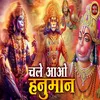 About Chale Aao Hanuman Song