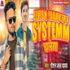 About Elvish Yadav Systemm Song