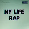 About My Life Rap Song