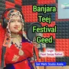 About Banjara Teej Song Nayak Saheberi Beti Ye Song