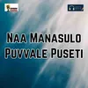 About Naa Manasulo Puvvale Puseti Song