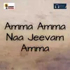 Amma Amma Naa Jeevam Amma