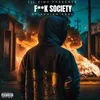 About Fuck Society Song