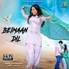 About Beimaan Dil Song