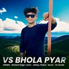 About Vs Bhola Pyar Song