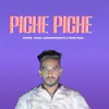About Piche Piche Song