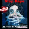 About Do Jawab - Stop Rape Song