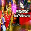 About TheenmaarBand Police Siren Song