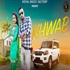 About Khwab Song