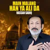 Main Malang Han Ya Ali Da