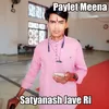 About Satyanash Jave Ri Song