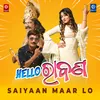 About Saiyaan Maar Lo Song