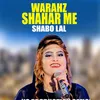 About Warah Shahar Me Song