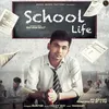 About School Life Song