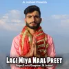 About Lagi Miya Naal Preet Song