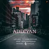 About Addiyan Song