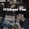 About Without You Song