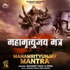 About Mahamrityunjay Mantra Song