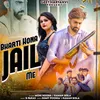 About Bharti Hona Jail Me Song