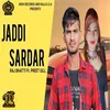About Jaddi Sardar Song