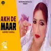 About Akh De Maar Song