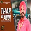 About Thar Vs Audi Song