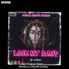 About LOOK MY DRIP Song