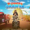About Ek Chhora Gaam Ka Song