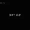 About Don't Stop Song