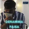 About Denamma Paisa Song