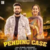 About Pending Case Song