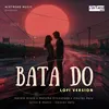About Bata Do - Lofi Song