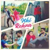 About Nhi Rehna Song