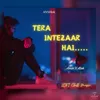 About Tera Intezaar Hai Song