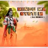 Hindu Ka System DJ