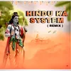 About Hindu Ka System Rmix Song