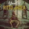 About Ritto Jhola Song