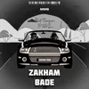 About Zakham Bade Song