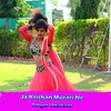 About Ja Krishan Murari Ne Song