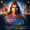 About Rama Trance - Jai Shri Ram Song