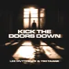 Kick the Doors Down