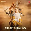 About Shahadatan Song