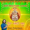 About Jeen Bhagwate Namah Mantra Song