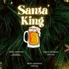 About Santa King Song