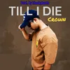 About Till I Die Song