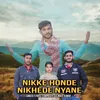 About Nikke Honde Nikhede Nyane Song
