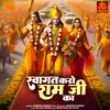 About Swagat Karo Ram Ji Ka Song