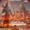 About Gunje Naam Song