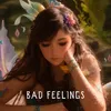 Bad Feelings